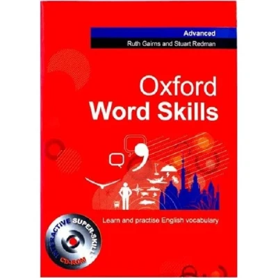 کتاب Oxford Word Skills Advanced اثر Ruth Gairns and Stuart Redman انتشارات Oxford