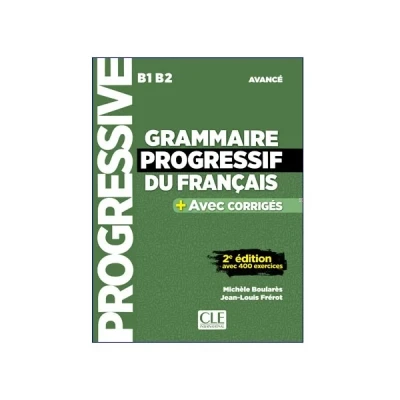 Grammaire progressif du français 2e edition B1 B2